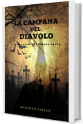 LA CAMPANA DEL DIAVOLO: Le indagini di Richard Green