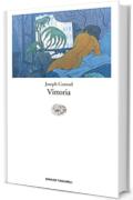 Vittoria: Un racconto delle isole (Einaudi tascabili Vol. 599)