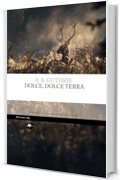 Dolce, dolce terra (Frontiere)