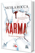 KARMA: Un delitto (im)perfetto - (Roberto Marazzi vol.6) Romanzo giallo