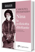 Nina la poliziotta dilettante (Capolavori ritrovati)