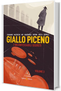 Giallo piceno. 7 inconfessabili segreti (Vol. 2)