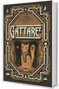 GATTARE: Storie dal Sistema di Distribuzione dei Gatti