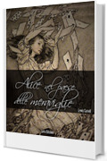 Alice nel Paese delle Meraviglie