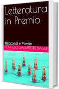 Letteratura in Premio: Racconti e Poesie