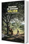 Volver: Ritorno per il commissario Ricciardi (Le indagini del commissario Ricciardi Vol. 18)