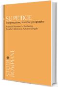 Su Peirce: Interpretazioni, ricrche, prospettive (Studi Bompiani)