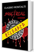 Sang Real RELOADED