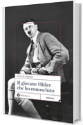 Il Giovane Hitler che ho conosciuto