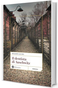 Il Dentista di Auschwitz - Nuova edizione