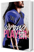 WRONG PLAYER (Wild players series - New Generation Vol. 5)