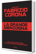 La grande menzogna: Totti - Ilary - Iovino - Fedez e il grande club della comunicazione