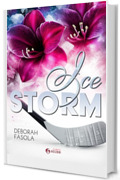 Ice storm: (Collana Eclissi - PubMe) (PubMe Romance)