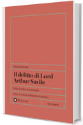 Il Delitto di Lord Arthur Savile: Uno studio sul dovere