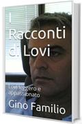 I Racconti di Lovi: Lovi leggero e appassionato