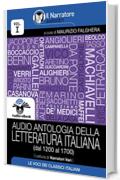 Audio antologia della Letteratura Italiana (Volume I, dal 1200 al 1700) (Audio-eBook)