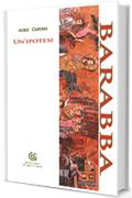 Barabba (Le opere e i giorni / Letteratura e Storia)