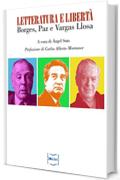 Letteratura e libertà: Borges, Paz e Vargas Llosa
