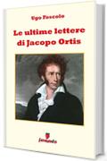 Le ultime lettere di Jacopo Ortis (Emozioni senza tempo)