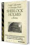 Sherlock Holmes a Roma (Sherlockiana)