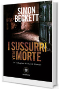 I sussurri della morte (David Hunter Vol. 3)