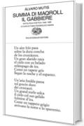 Summa di Maqroll il Gabbiere: Antologia poetica 1948-1988 (Collezione di poesia Vol. 239)