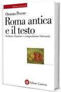 Roma antica e il testo: Scritture d'autore e composizione letteraria
