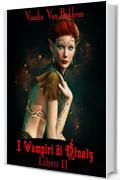 I vampiri di Ninaly - Libro II di Vianka Van Bokkem