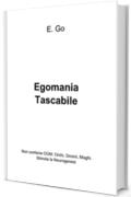Egomania Tascabile