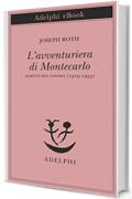 L'avventuriera di Montecarlo: Scritti sul cinema (1919-1935) (Piccola biblioteca Adelphi)