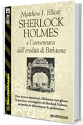 Sherlock Holmes e l'avventura dell'eredità di Birlstone (Sherlockiana)