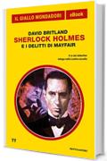 Sherlock Holmes e i delitti di Mayfair (Il Giallo Mondadori)