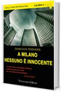 A Milano nessuno è innocente (Calibro 9)