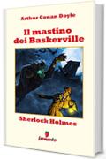 Sherlock Holmes: Il mastino dei Baskerville (Emozioni senza tempo)