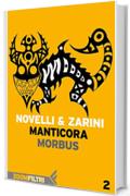 Manticora - 2: Morbus