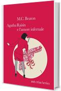 Agatha Raisin e l'amore infernale