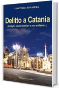Delitto a Catania (Narrativa Mediterranea)