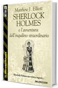 Sherlock Holmes e l'avventura dell'inquilino straordinario (Sherlockiana)