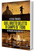 Quel brutto delitto di Campo de' Fiori (Le indagini di Giuliano Neri Vol. 2)