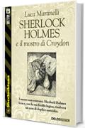 Sherlock Holmes e il mostro di Croydon (Sherlockiana)