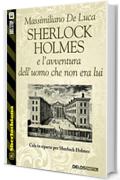 Sherlock Holmes e l'avventura dell'uomo che non era lui (Sherlockiana)