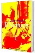 Il Nemico, vol. I (of 2) (Il Nemico Series 1)
