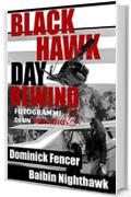 Black Hawk Day Rewind: Fotogrammi di un omicidio