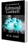 Le avventure di Edmund Gaskell