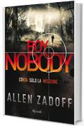 Boy Nobody: Conta solo la missione (Rizzoli narrativa)