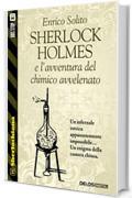 Sherlock Holmes e l'avventura del chimico avvelenato (Sherlockiana)