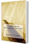 Affari Sporchi, Maresciallo Maggio! (I racconti della Riviera Vol. 4)