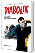 Diabolik - Marika, la coraggiosa