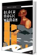 Black magic woman