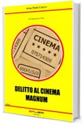 DELITTO AL CINEMA MAGNUM (Il Commissario Tiberi)